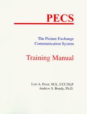 PECS training manual by Lori A. Frost, Andrew S. Bondy, Lori Frost