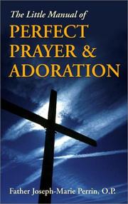 Cover of: The Little Manual of Perfect Prayer and Adoration