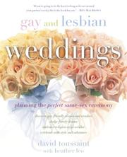 Cover of: Gay and lesbian weddings: planning the perfect same-sex ceremony