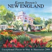 Cover of: Karen Brown's New England: Exceptional Places to Stay & Itineraries 2006 (Karen Brown's New England Charming Inns & Itineraries)