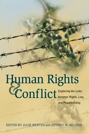 Cover of: Human Rights And Conflict: Exploring the Links Between Rights, Law, And Peacebuilding