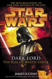 Cover of: Star wars: dark lord : the rise of Darth Vader