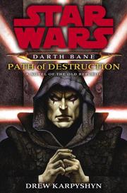 Cover of: Path of Destruction: A Novel of the Old Republic (Star Wars: Darth Bane)