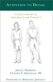 Cover of: Attention to Detail: A Teen's Guide to Appearance and Conduct