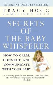 Cover of: Secrets of the Baby Whisperer by Tracy Hogg, Melinda Blau