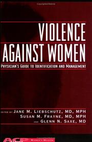 Cover of: Violence against women: a physician's guide to identification and management