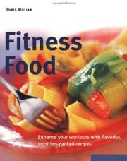 Cover of: Fitness food: enhance your workouts with flavorful, nutrition-packed recipes