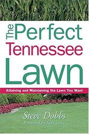 Cover of: The Perfect Tennessee Lawn: Attaining and Maintaining the Lawn You Want (Creating and Maintaining the Perfect Lawn)