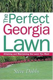 Cover of: The Perfect Georgia Lawn: Attaining and Maintaining the Lawn You Want (Creating and Maintaining the Perfect Lawn)