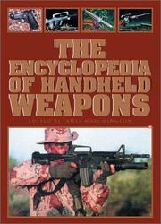 Cover of: The Encyclopedia of Hand-Held Weapons