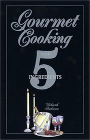 Cover of: Gourmet Cooking with 5 Ingredients