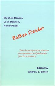 Cover of: Balkan Reader: First-Hand Reports by Western Correspondents and Diplomats for over a Century