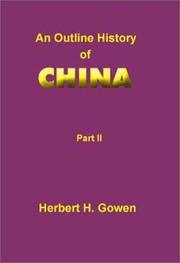An outline history of China by Herbert H. Gowen