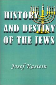 Cover of: The History and Destiny of the Jews