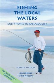 Cover of: Fishing the local waters: Gulf Shores to Panama City