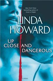 Cover of: Up Close and Dangerous: A Novel
