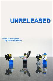 Cover of: Unreleased: three screenplays
