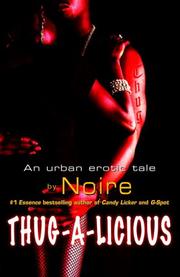 Thug-A-Licious by Noire.