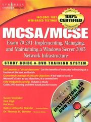 MCSA/MCSE exam 70-291 : implementing, managing, and maintaining a Windows Server 2003 network infrastructure : study guide & DVD training system