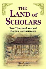 The Land of Scholars by Kang, Jae-un, Jae-Un Kang, Kang Jae-Un