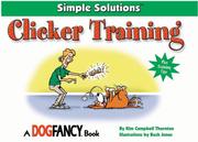Cover of: Clicker Training (Simple Solutions (Irvine, Calif.).)