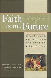 Faith in the future : healthcare, aging, and the role of religion