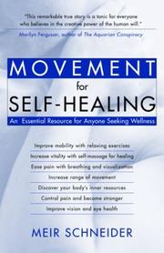 Cover of: Movement for Self-Healing: An Essential Resource for Anyone Seeking Wellness