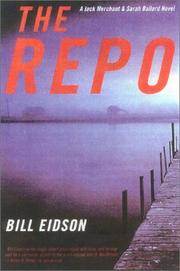 Cover of: The repo: a Jack Merchant and Sarah Ballard novel