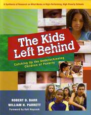 Cover of: The Kids Left Behind: Catching Up the Underachieving Children of Poverty