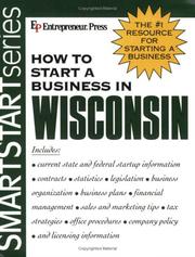 Cover of: How to Start a Business in Wisconsin (Smartstart Series (Entrepreneur Press).) by Entrepreneur Press