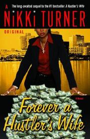 Cover of: Forever a Hustler's Wife: A Novel (Nikki Turner Original)