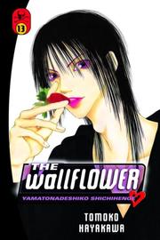 Cover of: The Wallflower 13: Yamatonadeshiko Shichihenge (Wallflower: Yamatonadeshiko Shichenge)