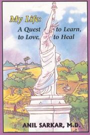 Cover of: My Life: A Quest To Learn, To Love, To Heal