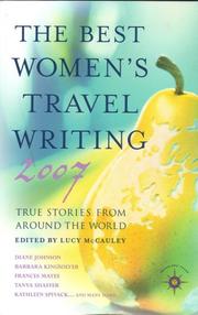 Cover of: The Best Women's Travel Writing 2007: True Stories from Around the World (Travelers' Tales)