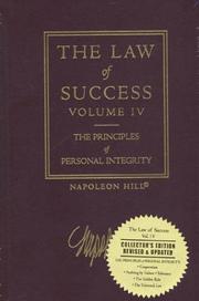 Cover of: The Law of Success, Volume IV: The Principles of Personal Integrity
