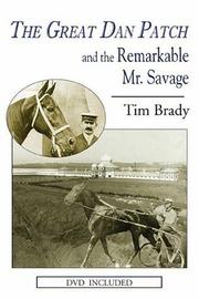 Cover of: The Great Dan Patch And the Remarkable Mr. Savage