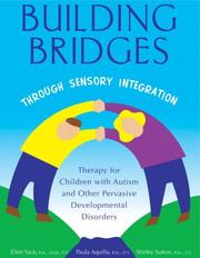 Cover of: Building Bridges Through Sensory Integration by Paula Aquilla, Shirley Sutton, Ellen Yack