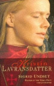 Kristin Lavransdatter Trilogy by Sigrid Undset