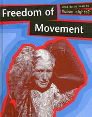 Cover of: Freedom Of Movement (What Do We Mean By Human Rights?)