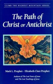The path of Christ or Antichrist by Mark Prophet, Mark L. Prophet, Elizabeth Clare Prophet