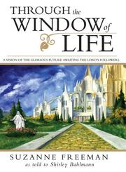 Through the window of life by Suzanne Freeman