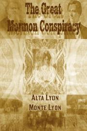 Cover of: The Great Mormon Conspiracy by Alta G. Lyon, Monte G. Lyon