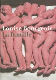 Cover of: Louise Bourgeois: La Famille