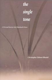 Cover of: The Single Tone: A Personal Journey into Shakuhachi Music