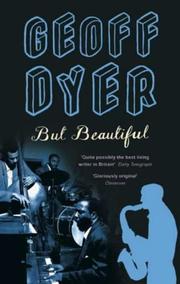 Cover of: But Beautiful by Geoff Dyer