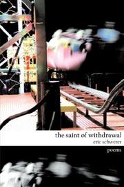 Cover of: The Saint of Withdrawal | Eric, Schwerer