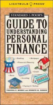 Cover of: Standard & Poor's Guide to Understanding Personal Finance (Standard & Poor's Guide to) by Virginia B. Morris, Kenneth Morris