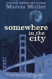 Cover of: Somewhere in the City by Marcia Muller