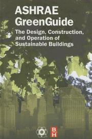 ASHRAE greenguide : the design, construction, and operation of sustainable buildings