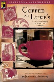 Cover of: Coffee at Luke's: An Unauthorized Gilmore Girls Gabfest (Smart Pop series)